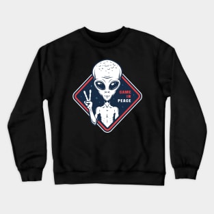 Alien Came In Peace Crewneck Sweatshirt